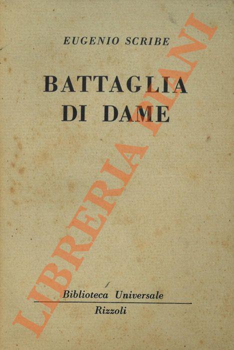 Battaglia di dame ovvero un duello amoroso - Eugenio Scribe - copertina