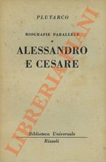 Biografie parallele. Alessandro e Cesare