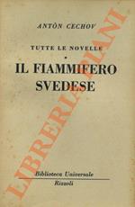 Tutte le novelle. Il fiammifero svedese