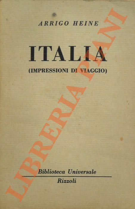 Italia (impressioni di viaggio) - Heinrich Heine - Libro Usato - Rizzoli -  | IBS