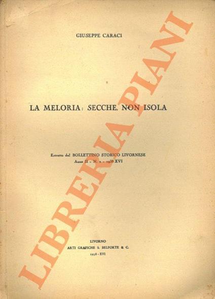 La Meloria: secche, non isola - Giuseppe Caraci - copertina