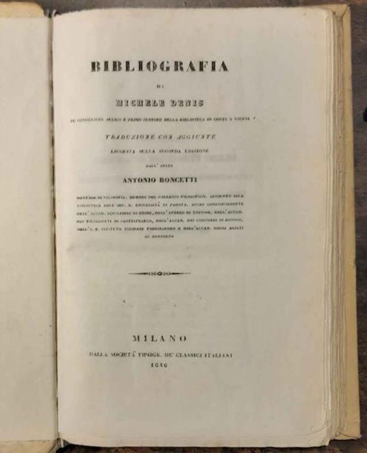 Bibliografia di Michele Denis fu consigliere aulico e primo custode della biblioteca di corte a Vienna - Antonio Bonetti - copertina