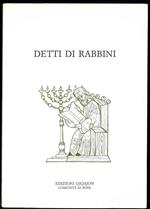 Detti di rabbini. Con i loro commenti tradizionali. Introduzione, traduzione e note a cura di Alberto Mello, monaco di Bose