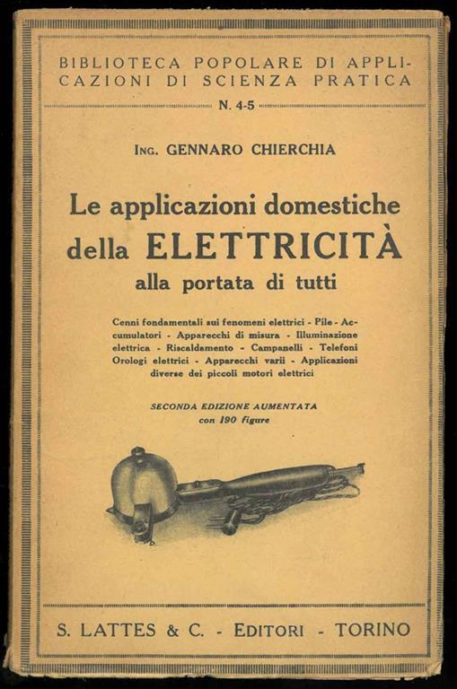 Le applicazioni domestiche della elettricità alla portata di tutti - Gennaro Chierchia - copertina