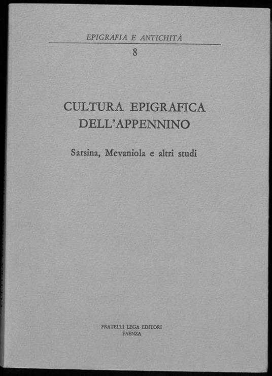Cultura epigrafica dell'Appennino. Sarsina, Mevaniola e altri studi - copertina