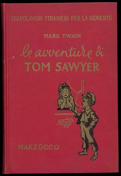 Le avventure di Tom Sawyer. Traduzione di T. Orsi e B.C. Rawolle - Mark Twain - copertina