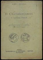 Il Chelidonismos di Giovanni Pascoli. Estratto della Rivista di Scienze Classiche . Anno IV - Fascicolo I