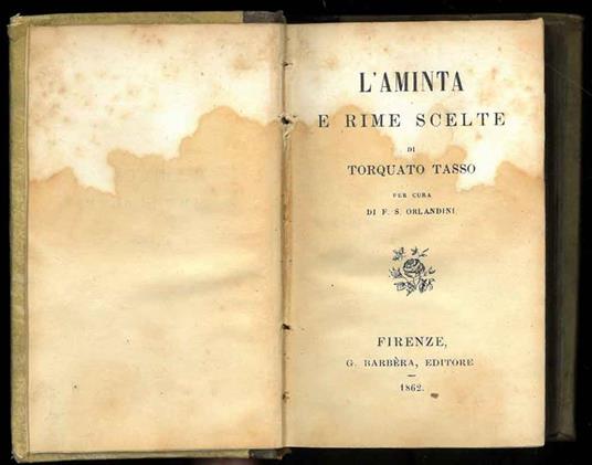 L' Aminta e Rime scelte. Per cura di F. S. Orlandini - Torquato Tasso - copertina