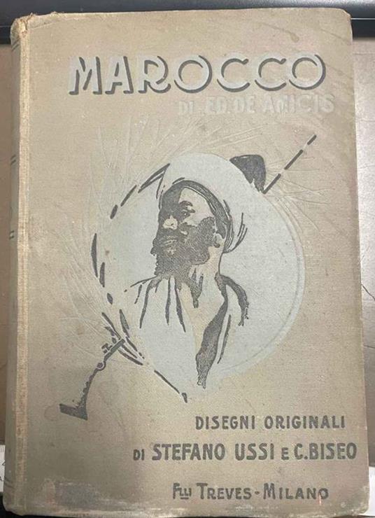 Marocco. Con disegni originali di Stefano Ussi e C. Biseo - Edmondo De Amicis - copertina