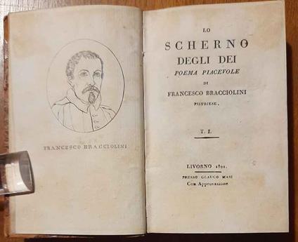 Lo scherno degli dei. Poema piacevole. Il solo primo volume - Francesco Bracciolini - copertina