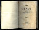 Vita di Dante. Opera in 2 volumi