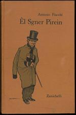 El Sgner Pirein. Scritti scelti editi ed inediti a cura di Oreste Trebbi. Con prefazione di Lorenzo Stecchetti. Ristampa della terza edizione con aggiunte e disegni di Augusto Majani