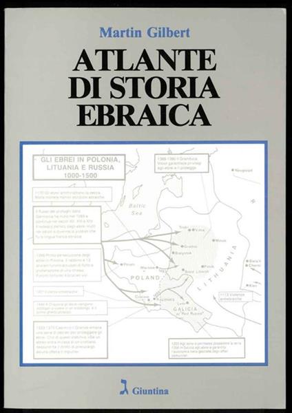 Atlante di storia ebraica. Traduzione di Vanna Lucattini Vogelmann. Cartografi: Arthur Banks, Terry Bicknell e Tim Aspden - Martin Gilbert - copertina