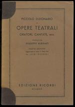 Piccolo dizionario di opere teatrali, oratori, cantante, ecc