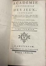 Académie universelle des jeux, contant les regles de tous les jeux, avec des introducions faciles puor apprendre à les bien jour. Nuovelle édition, augmentée du jeu des éches & du Jeu du Whisk. Traduit da l'anglois, du Whisk Bostonien, & du Maryland.