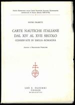 Carte nautiche italiane dal XIV al XVII secolo conservate in Emilia-Romagna. Archivi e biblioteche pubbliche