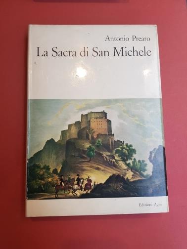 La Sacra di San Michele. Storia Arte e Leggende - Antonio Prearo - copertina