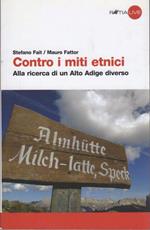 Contro i miti etnici: alla ricerca di un Alto Adige diverso