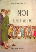 Noi e gli altri: il libro della gentilezza