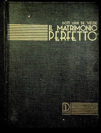 Il matrimonio perfetto: fisiologia e tecnica - copertina