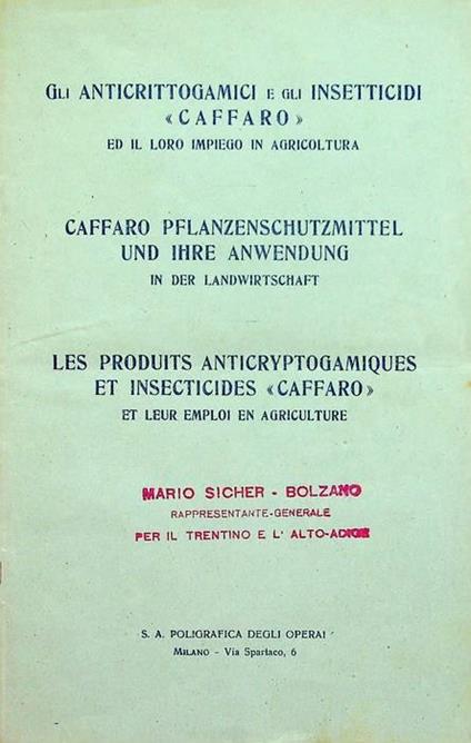 Gli anticrittogamici e gli insetticidi "Caffaro" ed il loro impiego in agricoltura - copertina