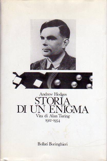 Storia di un enigma: Vita di Alan Turing (1912-1954) - Andrew Hodges - copertina