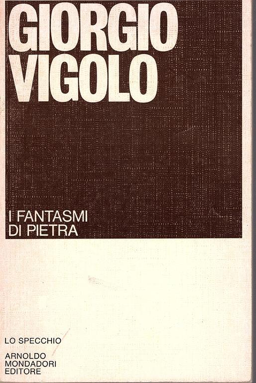 I fantasmi di pietra - Giorgio Vigolo - copertina