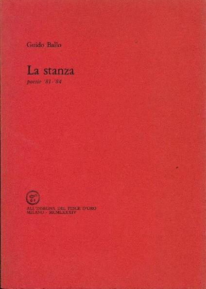 La stanza poesie '81 - '84 - Guido Ballo - copertina
