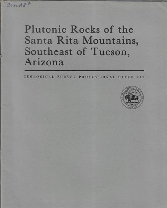 Plutonic Rocks of the Santa Rita Mountains Southeast of Tucson, Arizona - copertina