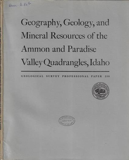 Geography, Geology, and mineral resources of the ammon and paradise Valley Quadrangles, Idaho - copertina