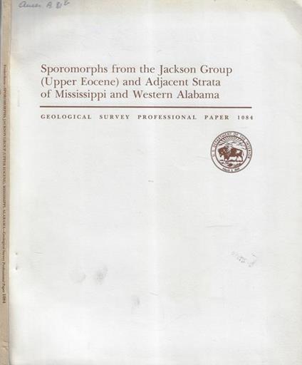 Sporomorphs from the Jackson group (Upper Eocene) and Adjacent Strata of Mississippi and Western Alabama - copertina