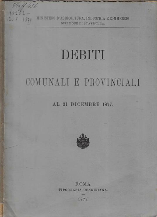 Debiti comunali e provinciali al 31 dicembre 1877 - copertina