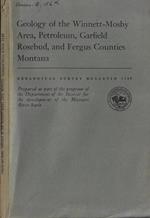 Geology of the Winnett-Mosby Area, petroleum, Garfield Rosebud, and Fergus Counties Montata