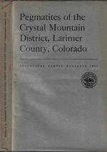 Pegmatites of the crystal mountain district, Larimer, County, Colorado