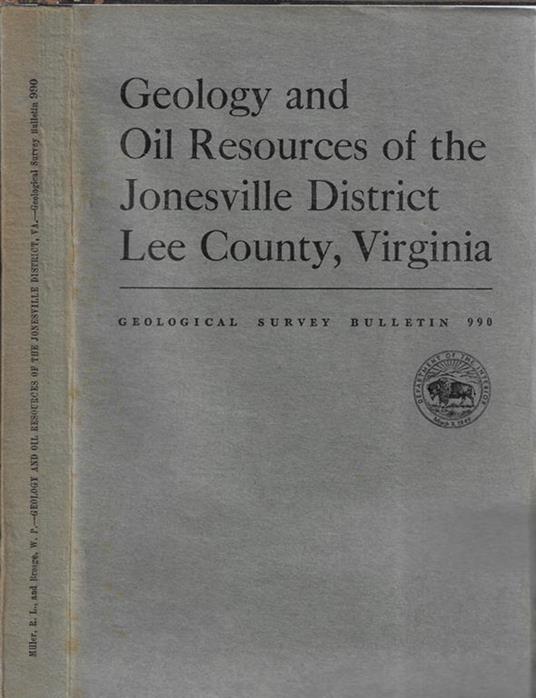 Geology and oil resources of the Jonesville district Lee County, Virginia - copertina