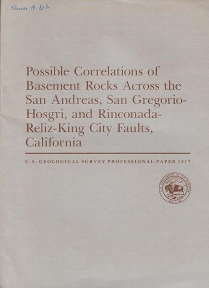 Possible Correlations of Basement Rocks Across the San Andreas, San Gregorio-Hosgri, and Rinconada-Reliz-King City Faults, California - Ross McDonald - copertina