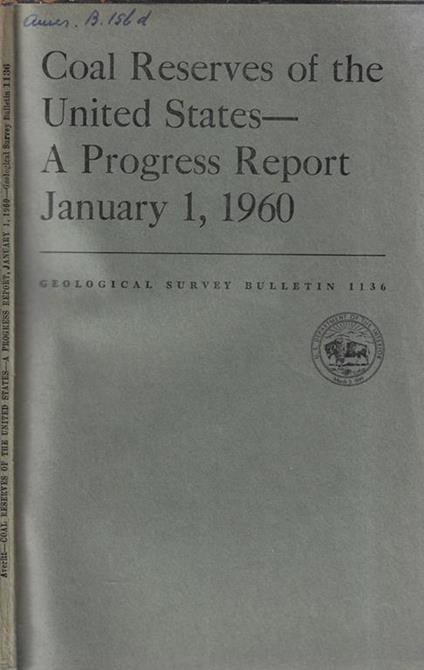 Coal reserves of the United States a progress report january 1, 1960 - copertina