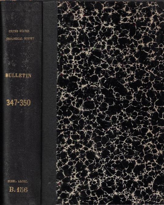 United States Geological Survey Bulletin 347, 348, 349, 350 - copertina