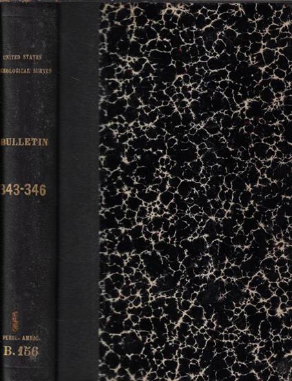 United States Geological Survey Bulletin 343, 344, 345, 346 - copertina