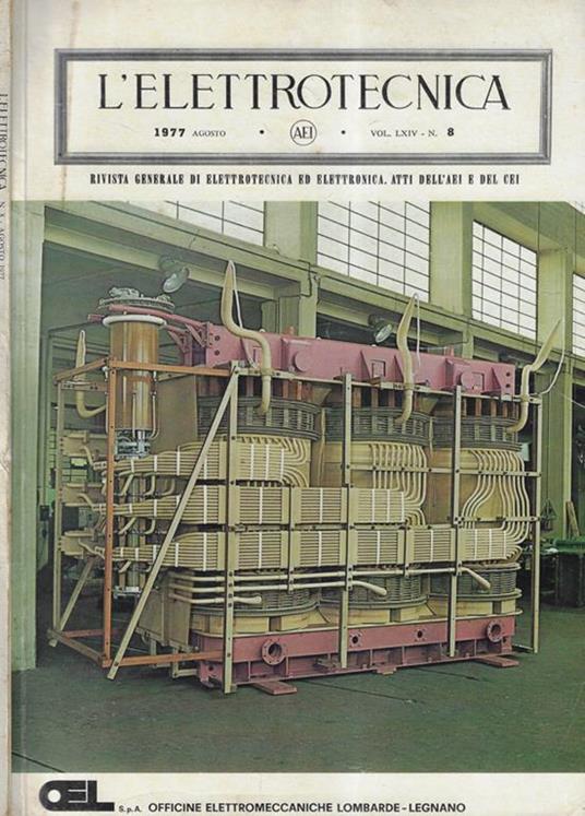 L' elettrotecnica Vol. LXIV 1977 N. 8 - Libro Usato - Arti Grafiche Stefano  Pinelli - | IBS