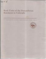 Rock units of the precambrian basement in Colorado