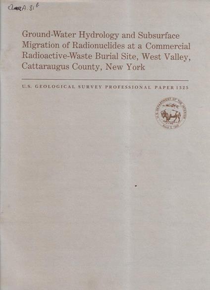 Ground-water hydrology and subsurgace migration of radionuclides at a commercial radioactive-waste burial site, west valley, cattaraugus county, New York - copertina