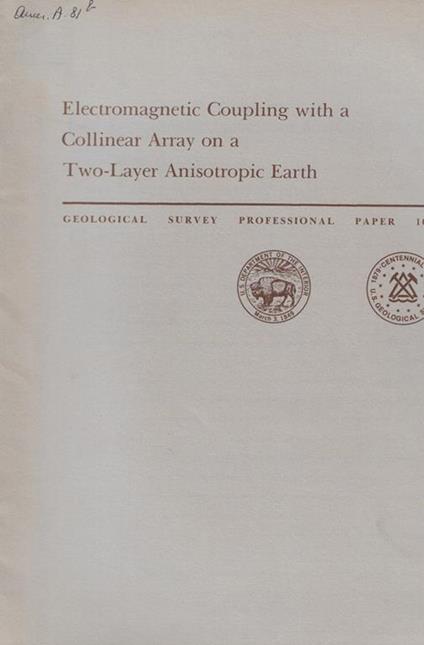 Electromagnetic Coupling with a Collinear Array on a Two-Layer Anisotropic Earth - copertina