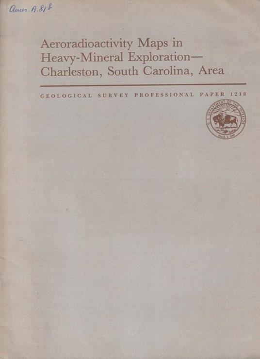 Aeroradioactivity Maps in Heavy-Mineral Exploration- Charleston, South Carolina, Area - copertina