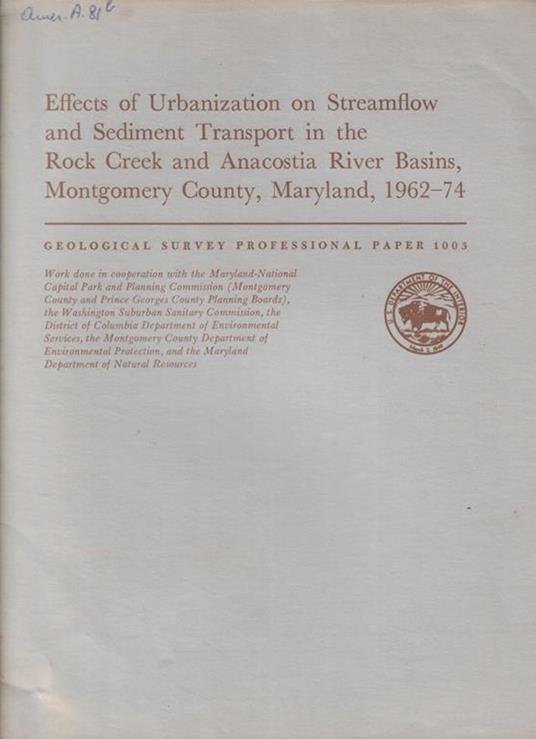 Effects of Urbanization on Streamflow ans Sediment Transport in the Rock Creek and Anacostia River Basins, Montgomery County, Maryland, 1962-74 - copertina