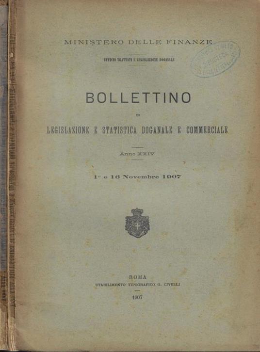 Bollettino di Legislazione e Statistica Doganale e Commerciale - 1° e 16 novembre-1° dicembre 1907 - copertina