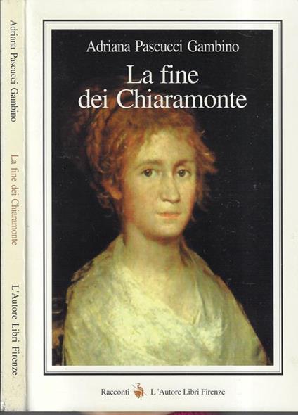 La fine dei Chiaramonte - Adriana Pascucci Gambino - copertina