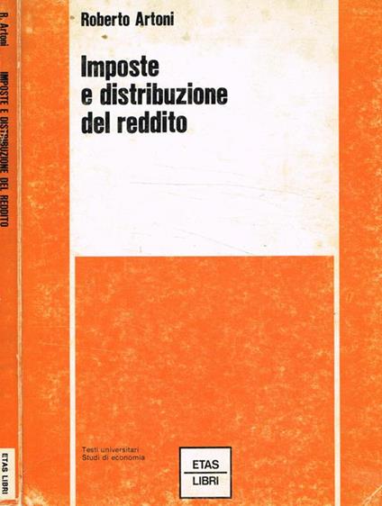 Imposte e distribuzione del reddito - Roberto Artoni - copertina