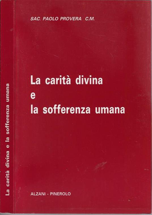 La carità divina e la sofferenza umana - Paolo Rovea - copertina