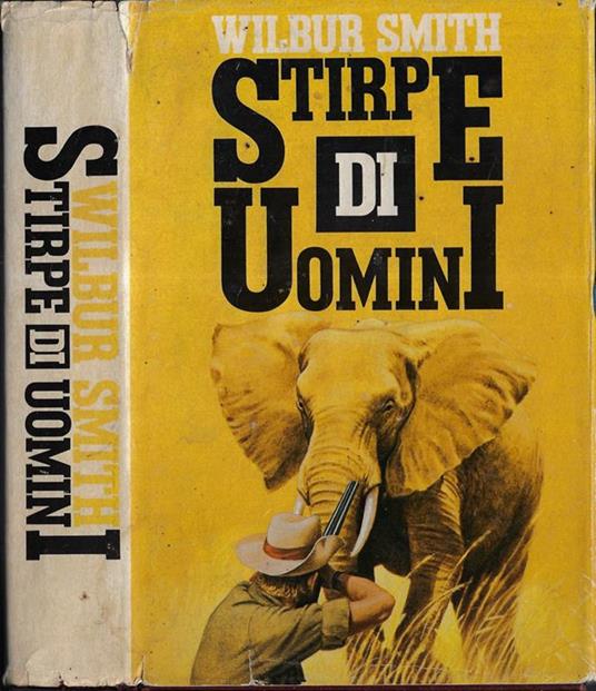 Stirpe di uomini - Wilbur Smith - copertina